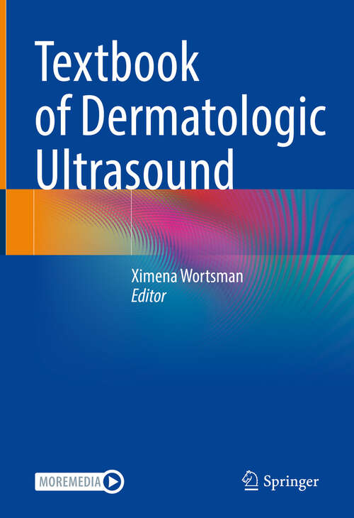 Book cover of Textbook of Dermatologic Ultrasound (1st ed. 2022)
