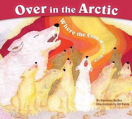 Book cover of Over in the Arctic: Where the Cold Winds Blow (First Edition)