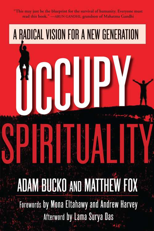Book cover of Occupy Spirituality: A Radical Vision for a New Generation (Sacred Activism #1)
