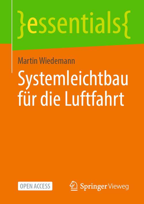 Book cover of Systemleichtbau für die Luftfahrt (1. Aufl. 2022) (essentials)