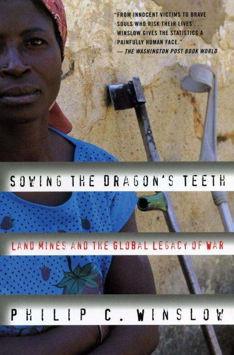 Book cover of Sowing the Dragon's Teeth: Land Mines and the Global Legacy of War