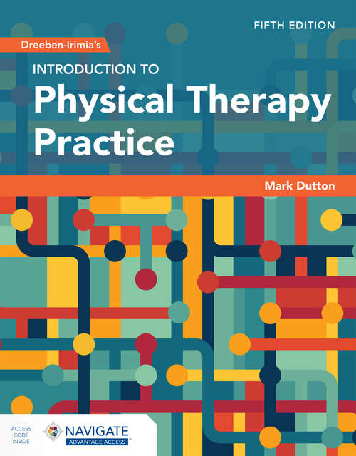 Book cover of Dreeben-Irimia's Introduction to Physical Therapy Practice