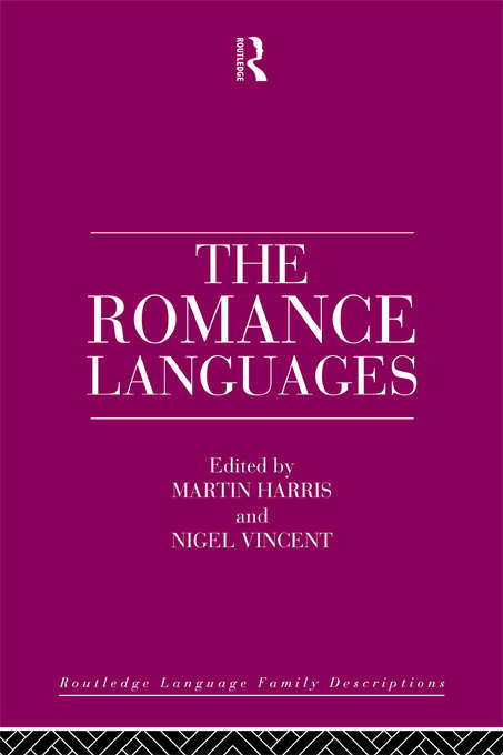 Book cover of The Romance Languages: Volume 1, Structures (2) (Routledge Language Family Series)