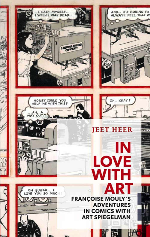 Book cover of In Love with Art: FranÃ§oise Mouly's Adventures in Comics with Art Spiegelman (Exploded Views)