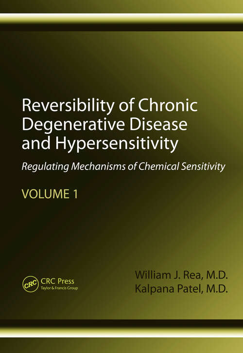 Book cover of Reversibility of Chronic Degenerative Disease and Hypersensitivity, Volume 1: Regulating Mechanisms of Chemical Sensitivity (1)