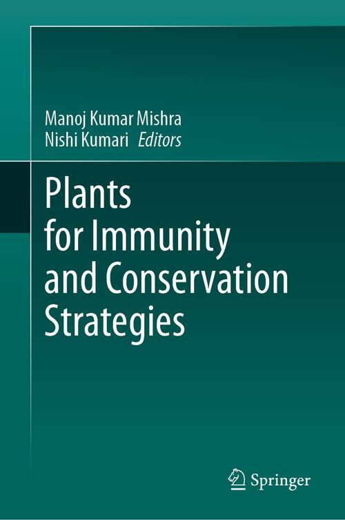 Book cover of Plants for Immunity and Conservation Strategies (1st ed. 2023)