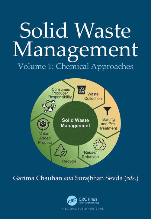 Book cover of Solid Waste Management: Chemical Approaches, Volume 1