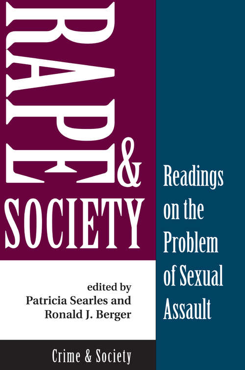 Book cover of Rape And Society: Readings On The Problem Of Sexual Assault (Crime and Society)