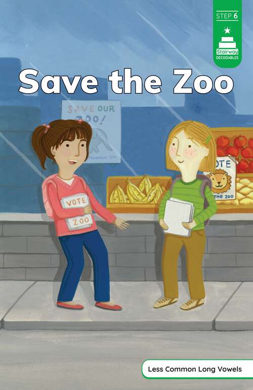 Book cover of Save the Zoo (Stairway Decodables Step 6)