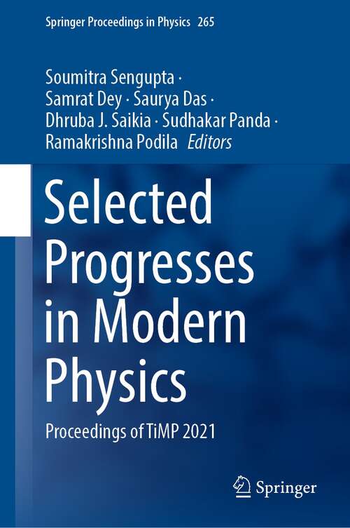 Book cover of Selected Progresses in Modern Physics: Proceedings of TiMP 2021 (1st ed. 2021) (Springer Proceedings in Physics #265)