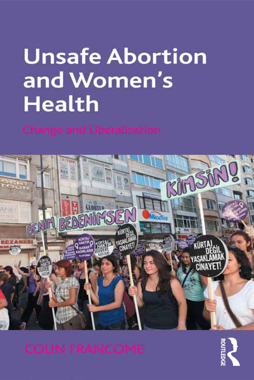 Book cover of Unsafe Abortion and Women's Health: Change and Liberalization