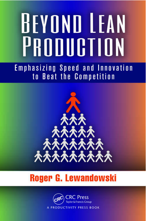 Book cover of Beyond Lean Production: Emphasizing Speed and Innovation to Beat the Competition