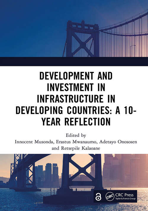 Book cover of Development and Investment in Infrastructure in Developing Countries: Proceedings of the 10th International Conference on Development and Investment in Infrastructure (DII 2024, 24-26 July 2024, Livingstone, Zambia)