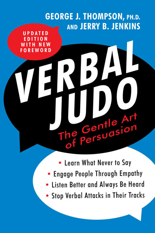 Book cover of Verbal Judo, Second Edition: The Gentle Art of Persuasion (2) (Police Science Ser.)