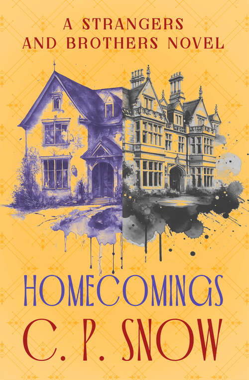 Book cover of Homecomings (The Strangers and Brothers Novels)