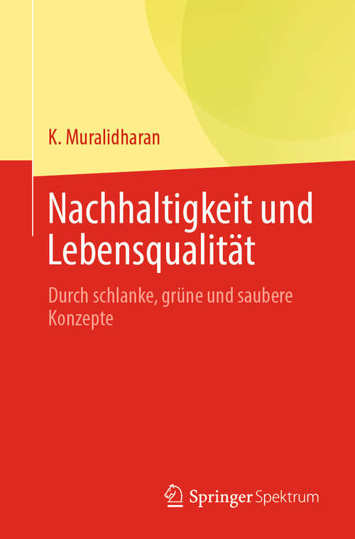 Book cover of Nachhaltigkeit und Lebensqualität: Durch schlanke, grüne und saubere Konzepte (2024)