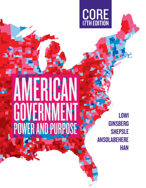 Book cover of American Government, Core (Seventeenth Core Edition): Power And Purpose (Seventeenth Core Edition)