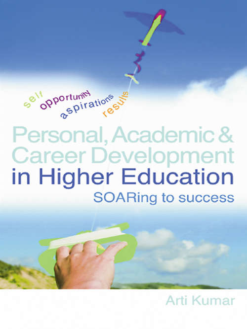 Book cover of Personal, Academic and Career Development in Higher Education: SOARing to Success