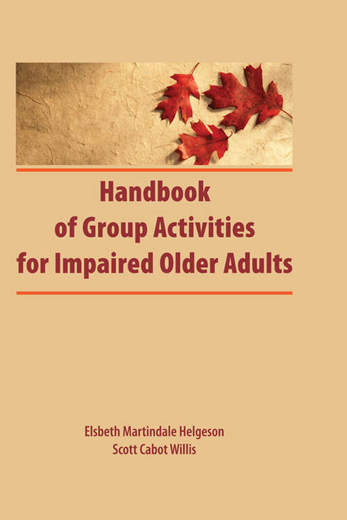 Book cover of Handbook of Group Activities for Impaired Adults