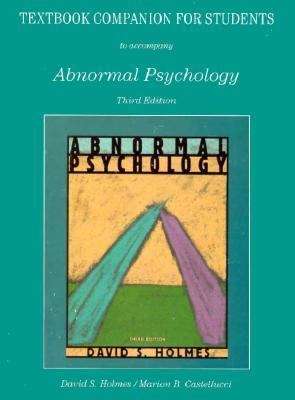 Book cover of Textbook Companion for Students to Accompany Holmes Abnormal Psychology (3rd edition)