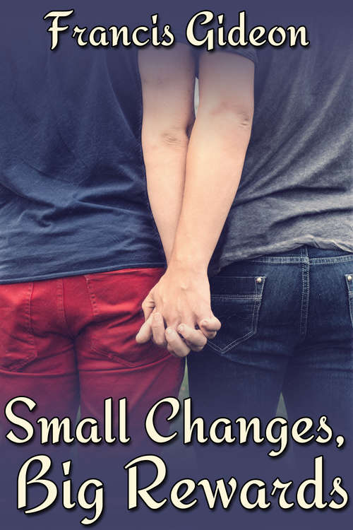 Book cover of Small Changes, Big Rewards