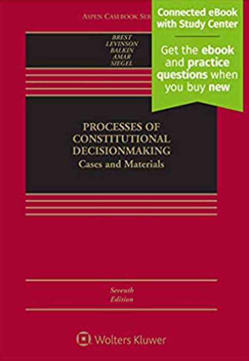 Book cover of Processes of Constitutional Decisionmaking: Cases and Materials (Seventh Edition) (Aspen Casebook Series)