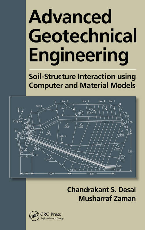 Book cover of Advanced Geotechnical Engineering: Soil-Structure Interaction using Computer and Material Models (1)