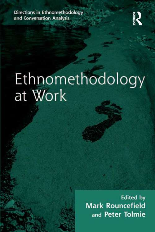 Book cover of Ethnomethodology at Work (Directions in Ethnomethodology and Conversation Analysis)