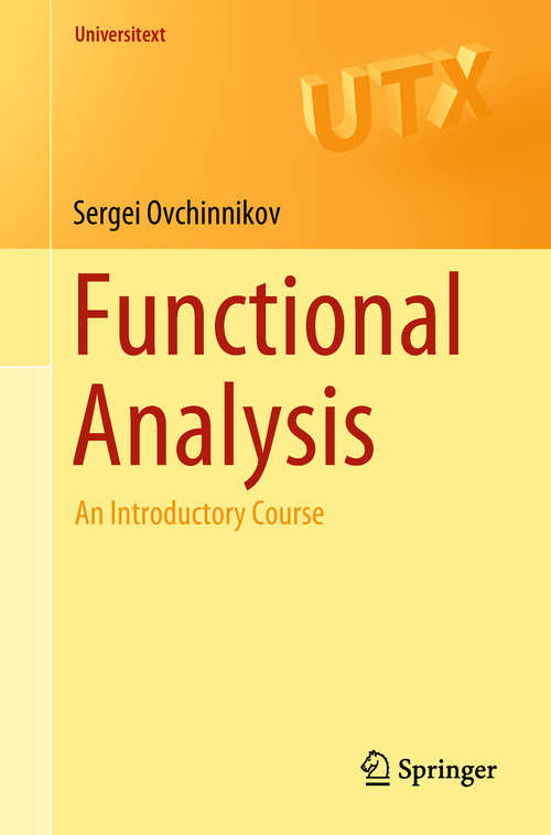 Book cover of Functional Analysis: An Introductory Course (1st ed. 2018) (Universitext)
