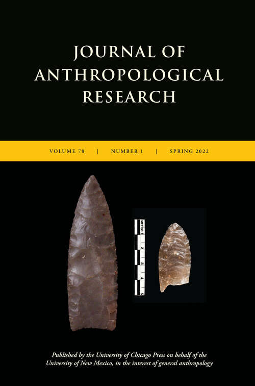 Book cover of Journal of Anthropological Research, volume 78 number 1 (Spring 2022)
