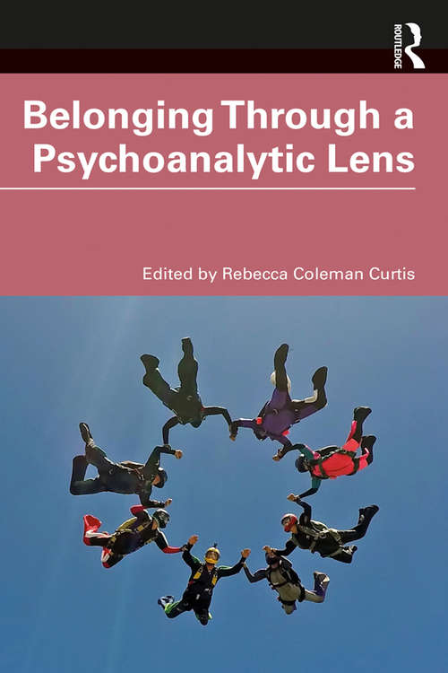 Book cover of Belonging Through a Psychoanalytic Lens