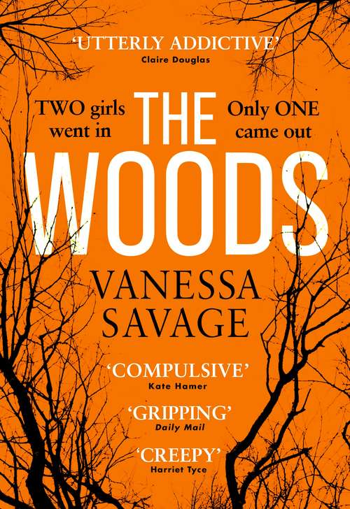 Book cover of The Woods: the emotional and addictive thriller you won't be able to put down