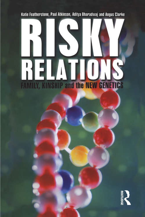 Book cover of Risky Relations: Family, Kinship and the New Genetics