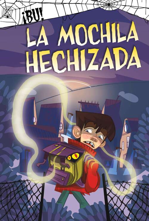 Book cover of La Mochila Hechizada (¡bú! Ser.)