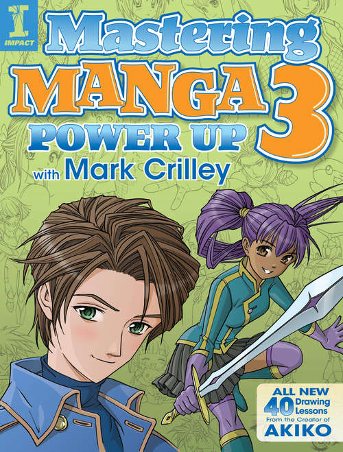 Book cover of Mastering Manga 3: Power Up with Mark Crilley