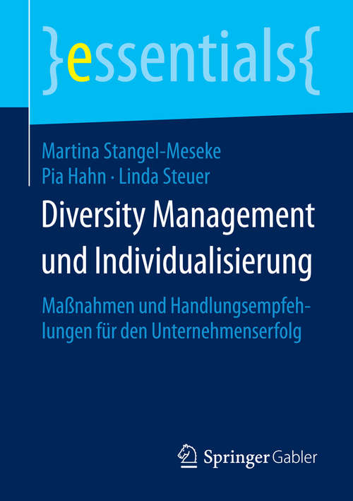 Book cover of Diversity Management und Individualisierung: Maßnahmen und Handlungsempfehlungen für den Unternehmenserfolg (essentials)