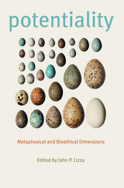 Book cover of Potentiality: Metaphysical and Bioethical Dimensions