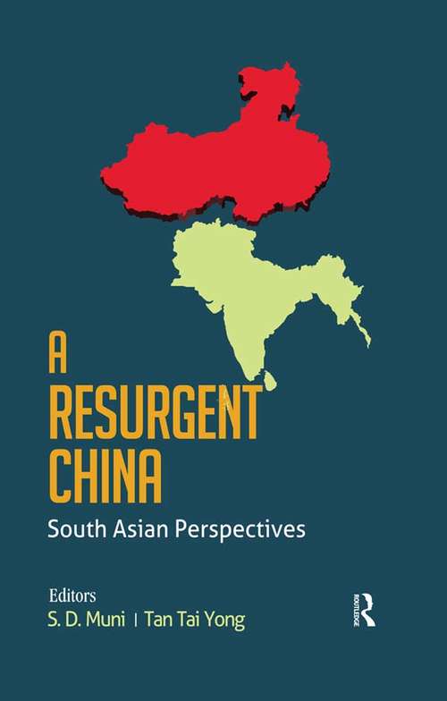 Book cover of A Resurgent China: South Asian Perspectives