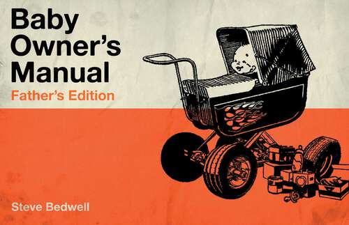 Book cover of Baby Owner's Manual: Father's Edition