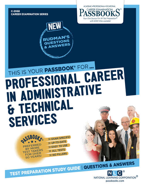 Book cover of Professional Careers in Administrative and Technical Services: Passbooks Study Guide (Career Examination Series)