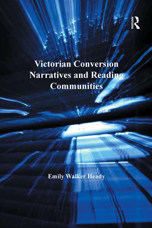 Book cover of Victorian Conversion Narratives and Reading Communities