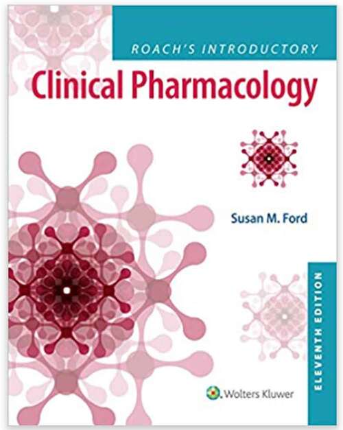 Book cover of Roach's Introductory Clinical Pharmacology (Eleventh Edition)