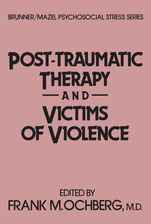 Book cover of Post-Traumatic Therapy And Victims Of Violence (Psychosocial Stress Series)