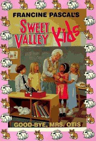 Book cover of Good-bye, Mrs. Otis (Sweet Valley Kids #70)