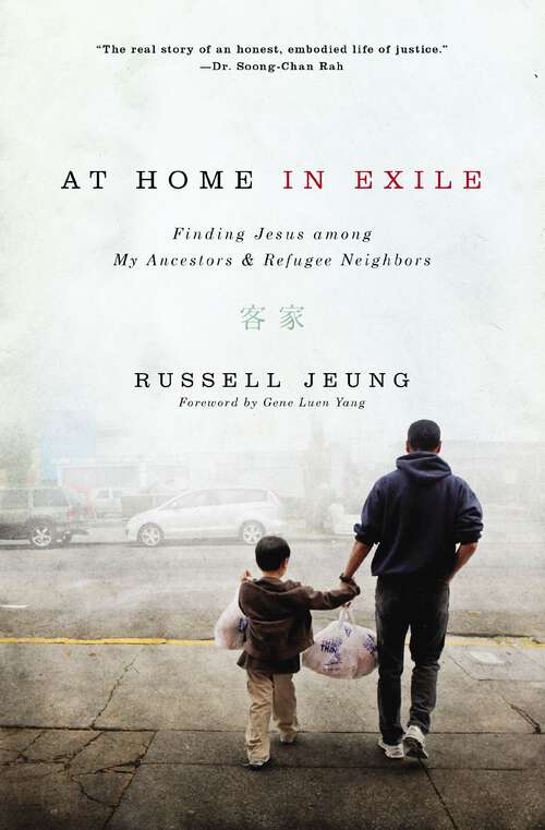 Book cover of At Home in Exile: Finding Jesus among My Ancestors and Refugee Neighbors