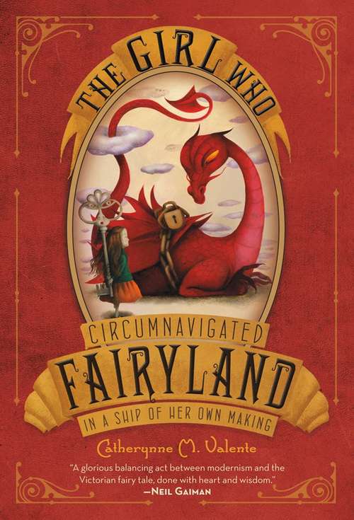 Book cover of The Girl Who Circumnavigated Fairyland in a Ship of Her Own Making (Fairyland #1)