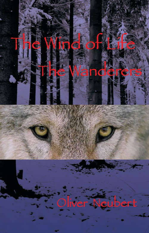 Book cover of The Wind of Life: The Wanderers