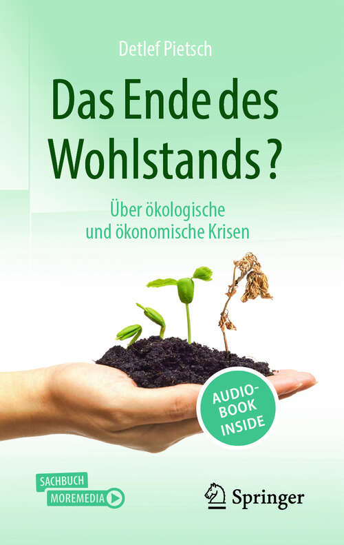 Book cover of Das Ende des Wohlstands?: Über ökologische und ökonomische Krisen (2. Auflage 2025)