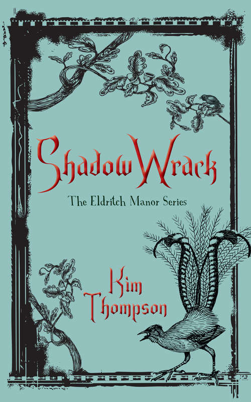 Book cover of Shadow Wrack: The Eldritch Manor Series