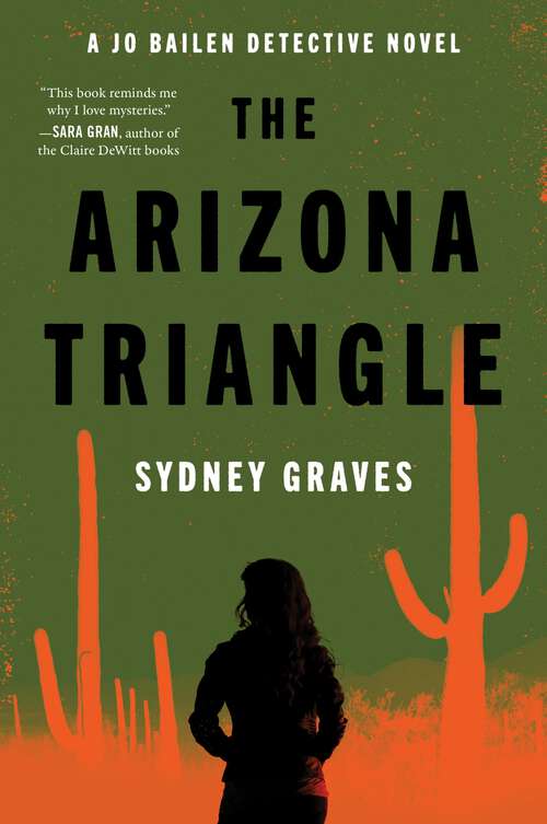 Book cover of The Arizona Triangle: A Jo Bailen Detective Novel